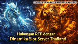 dinamika slot server Thailand